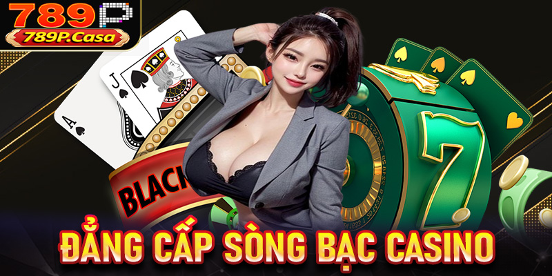 Đẳng cấp sòng bạc tại Casino online